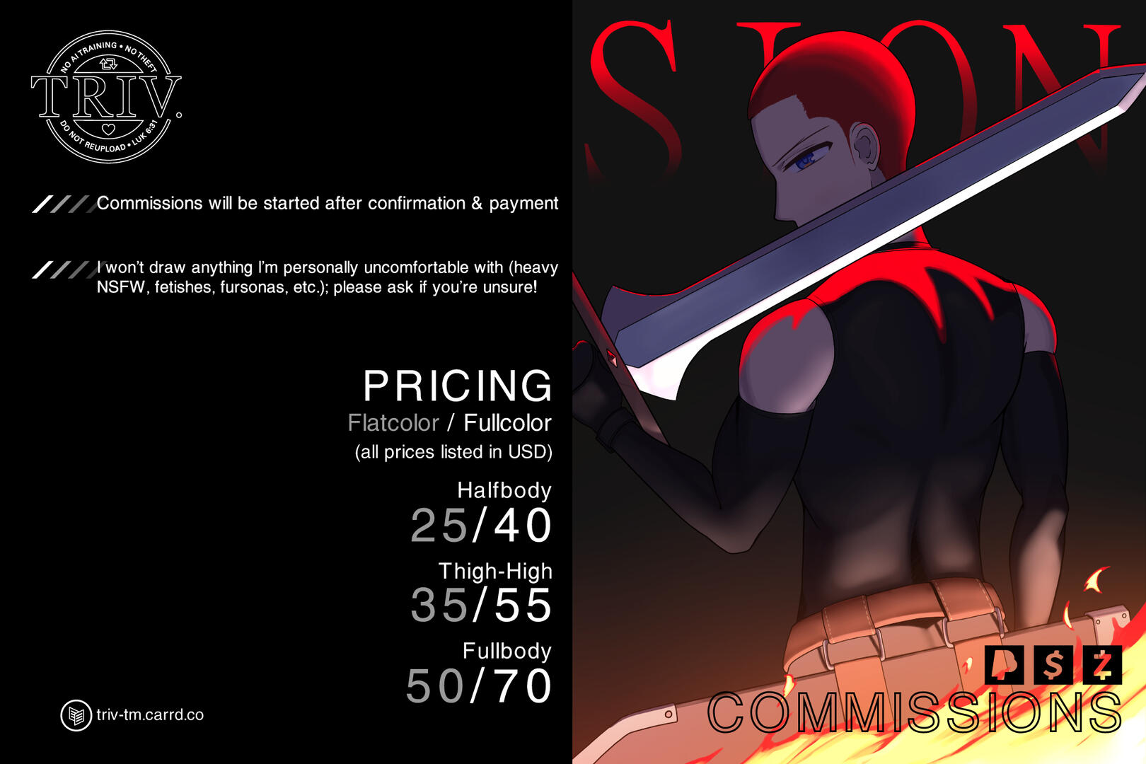 My commission sheet, which lists various points of information regarding my digital art commissions. The points are as follows: "1. Commissions will be started after confirmation & payment 2. I won't draw anything I'm personally uncomfortable with (heavy